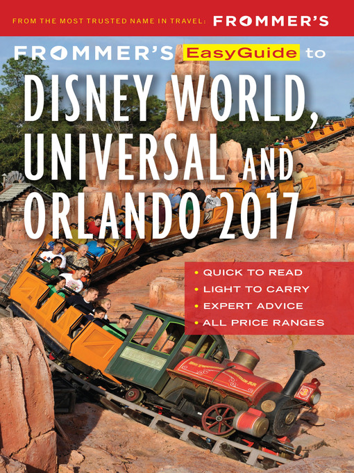 Title details for Frommer's EasyGuide to Disney World, Universal and Orlando 2017 by Jason Cochran - Wait list